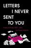 Letters I Never Sent to You