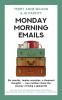 Monday Morning Emails: Six months twelve countries a thousand thoughts - two mothers share the journey of living a global life
