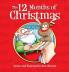 The Twelve Months Of Christmas (Hardcover): A Whole Year With Santa!
