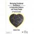 Nurturing Emotional Resilience in Vulnerable Children and Young People