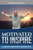 Motivated to Inspire