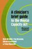 A Clinician's Brief Guide to the Mental Capacity Act