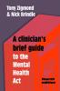 A Clinician's Brief Guide to the Mental Health Act