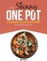 The Skinny One Pot Casseroles & Stews Recipe Book