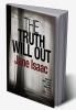 The Truth Will Out: Shocking. PageTurning. Crime Thriller with DCI Helen Lavery