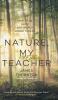 Nature My Teacher