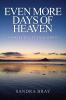 Even More Days of Heaven