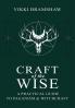 Craft of the Wise