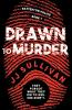 Drawn to Murder