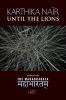 Until the Lions: Echoes from the Mahabharata (ARC International Poets)