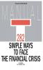 282 Simple Ways to Face the Financial Crisis
