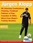 Jürgen Klopp - 80 Attacking Combinations, Finishing, Positional Patterns Of Play, Transition & Ssgs Direct From Klopp'S Training Sessions (Volume)