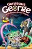 Gorgeous George and the Timewarp Trouser Trumpets: 7