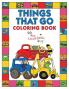 Things That Go Coloring Book with The Learning Bugs: Fun Children's Coloring Book for Toddlers & Kids Ages 3-8 with 50 Pages to Color & Learn About Cars Trucks Tractors Trains Planes & More