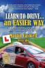 Learn to Drive...an Easier Way