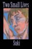 Two Small Lives: 2 (Suki the Life Model Trilogy)