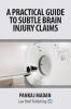 A Practical Guide to Subtle Brain Injury Claims