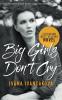 Big Girls Don't Cry: A true story from catwalk to prison.