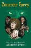 Concrete Faery: Book I of the Troutespond Series: 1
