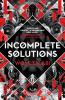 Incomplete Solutions: 4 (The Harvester Series)