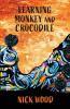 Learning Monkey and Crocodile: 7 (The Harvester Series)