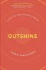 Outshine