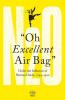 Oh Excellent Air Bag: Under the Influence of Nitrous Oxide 1799-1920