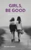 Girls be Good: Omnibus Novel