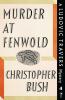 Murder at Fenwold: A Ludovic Travers Mystery: 4 (The Ludovic Travers Mysteries)