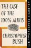 The Case of the 100% Alibis: A Ludovic Travers Mystery: 11 (The Ludovic Travers Mysteries)