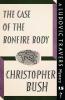 The Case of the Bonfire Body: A Ludovic Travers Mystery: 15 (The Ludovic Travers Mysteries)