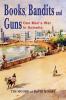 Books Bandits and Guns