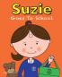 Suzie Goes to School