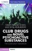 Club Drugs and Novel Psychoactive Substances