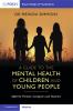A Guide to the Mental Health of Children and Young People