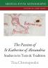The Passion of St Katherine of Alexandria