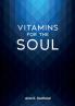 Vitamins for the Soul