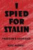 I Spied for Stalin