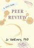 Peer Review: A Short Guide: 4 (Short Guides)