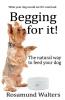 Begging for it: The natural way to feed your dog