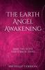 The Earth Angel Awakening: 2 (Earth Angel Series)