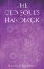 The Old Soul's Handbook