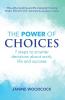 The Power of Choices
