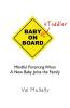 Baby and Toddler on Board: Mindful par enting when a new baby joins the family