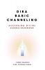 Dira Basic Channeling - Accessing Divine Consciousness