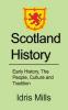 Scotland History: Early History The People Culture and Tradition