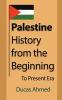 Palestine History from the Beginning