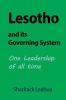 Lesotho and its Governing System: One Leadership of all time