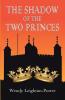 The Shadow of the Two Princes: 10 (Shadows of the Past)