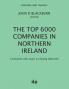 The Top 6000 Companies in Northern Ireland: Companies with assets exceeding £800000 (Business and Finance)